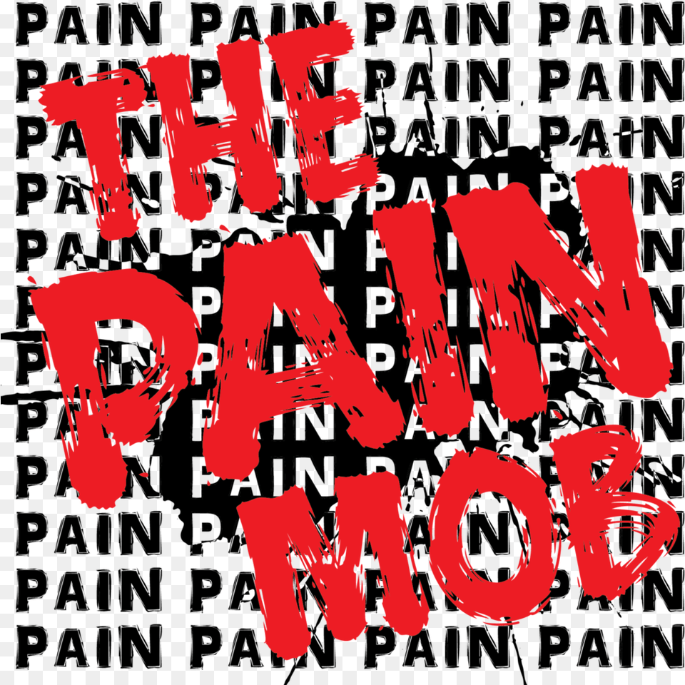 Pain Mob Final, Text, Adult, Female, Person Free Png Download