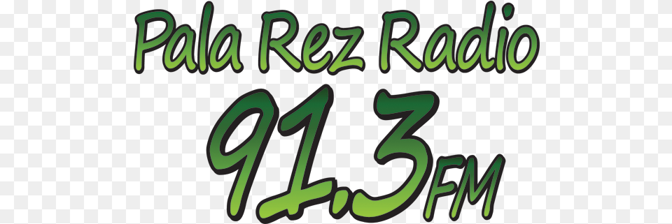 Pala Rez Radio, Green, Text Free Png