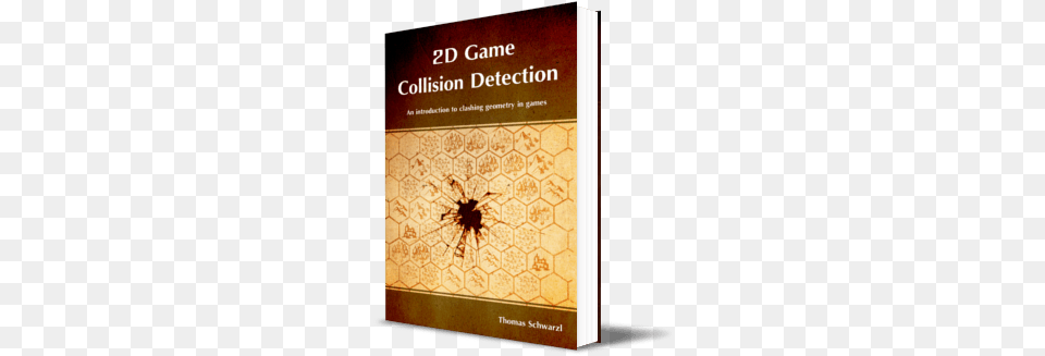 Paperback Book In 3d View 2d Game Collision Detection By Thomas Schwarzl, Novel, Publication, Animal, Invertebrate Free Png Download