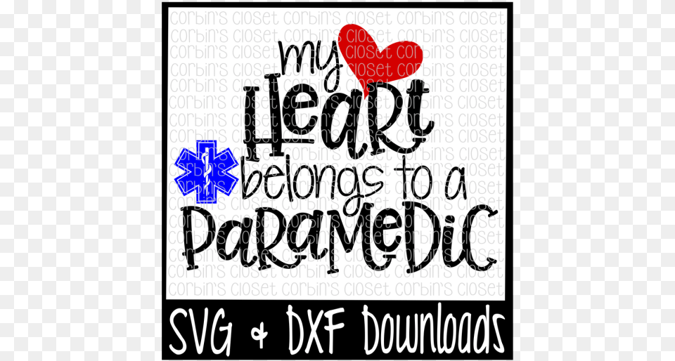 Paramedic Svg My Heart Belongs To A Paramedic My Hearts Belongs To Paramedic, Text Free Png
