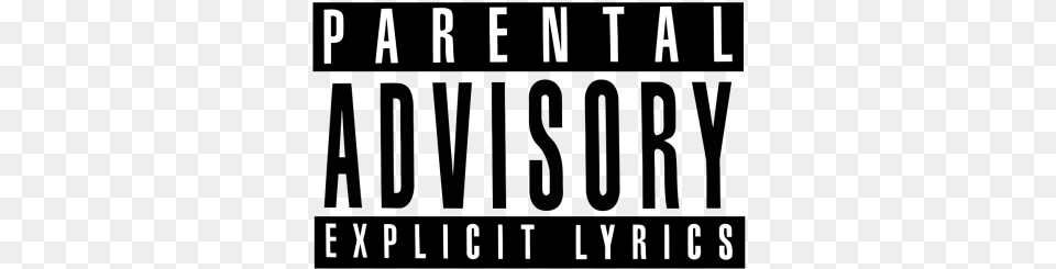 Parental Advisory Explicit Lyrics Parental Advisory Explicit Lyrics, Text, Scoreboard, Alphabet Png