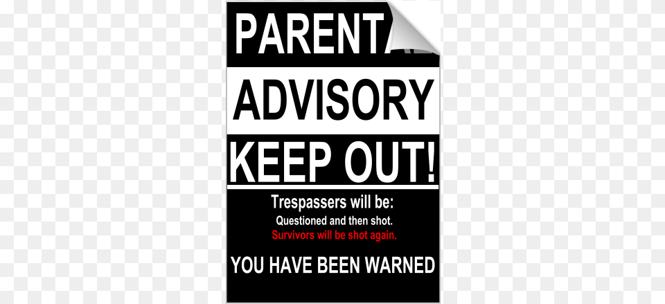 Parental Advisory Keep Out Parental Advisory Keep Out Of My Room, Advertisement, Poster Png