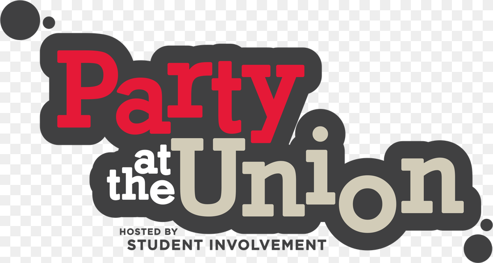Party At The Union Student Party, Advertisement, Poster, Text, Dynamite Free Transparent Png