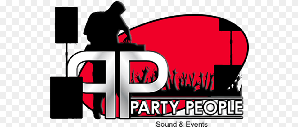 Party People Sound U0026 Events Is A Mobile Dj Entertainment Clip Art, Advertisement, Poster, Logo, Person Free Png Download