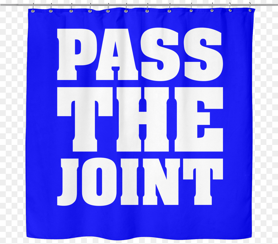 Pass The Joint Shower Curtain Crashing Steel A Personal View Book, Banner, Text, Flag Free Png Download