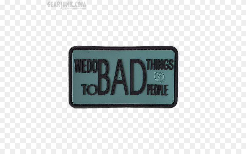 Patch Bad Things Label, License Plate, Transportation, Vehicle, Text Free Transparent Png