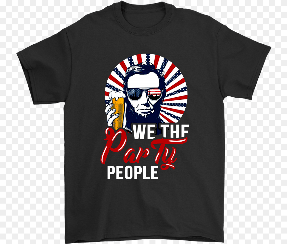 Patriotic We The Party People Abraham Lincoln 4th Of Jean Luc Picard T Shirt, Accessories, Sunglasses, T-shirt, Clothing Png Image