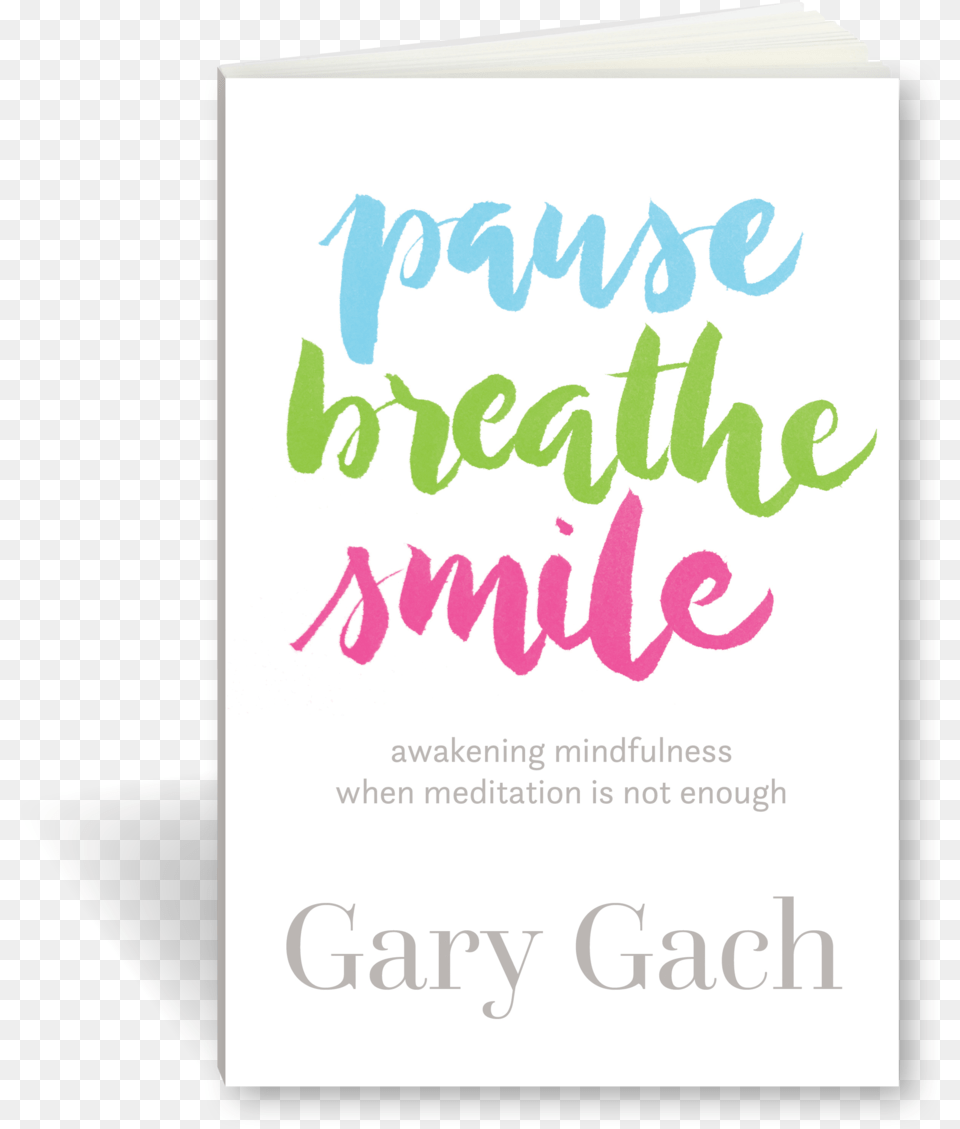 Pause Breathe Smile 3d Cover Poster, Advertisement, Book, Publication, Text Free Transparent Png