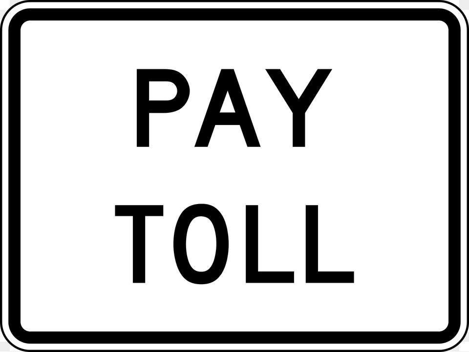 Pay Toll Clipart, Sign, Symbol, Road Sign Png Image