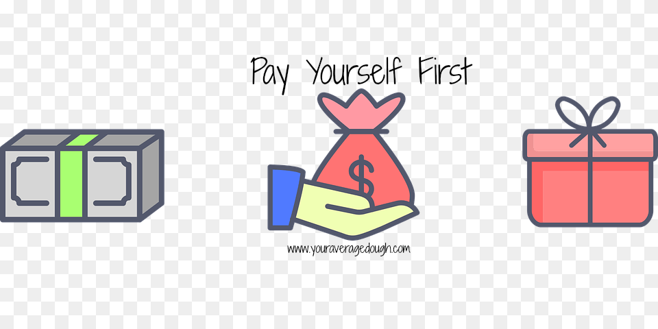 Pay Yourself First Your Average Dough Png Image