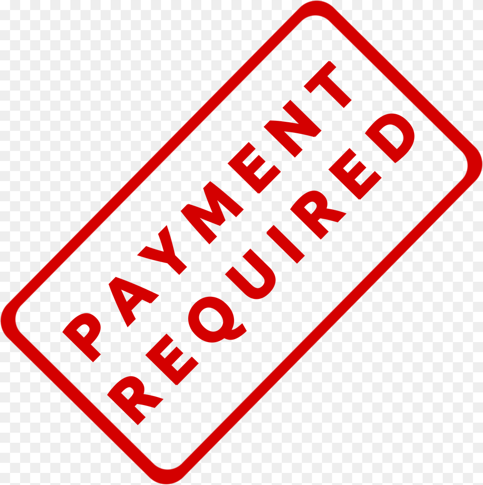 Payment Required Stamp, Sign, Symbol, Text Free Transparent Png