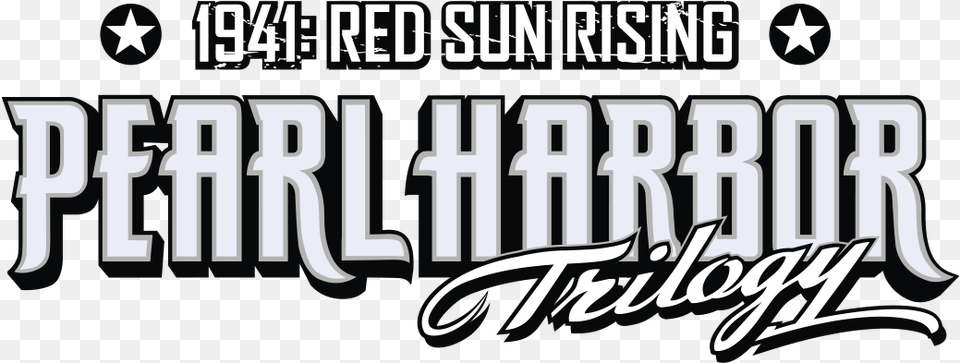 Pearl Harbor Trilogy 1941 Red Sun Rising Logo Pearl Harbor Trilogy 1941 Red Sun Rising, Text, Scoreboard Png