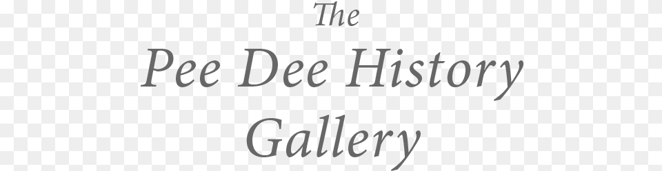 Pee Dee History Florence County Museum, Text, Blackboard Free Png Download