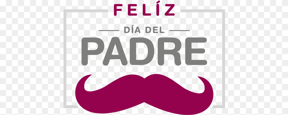 Pero Desde Hoy Y Desde Aqu Les Deseo Un Feliz Da Father39s Day, Face, Head, Person, Mustache Free Transparent Png
