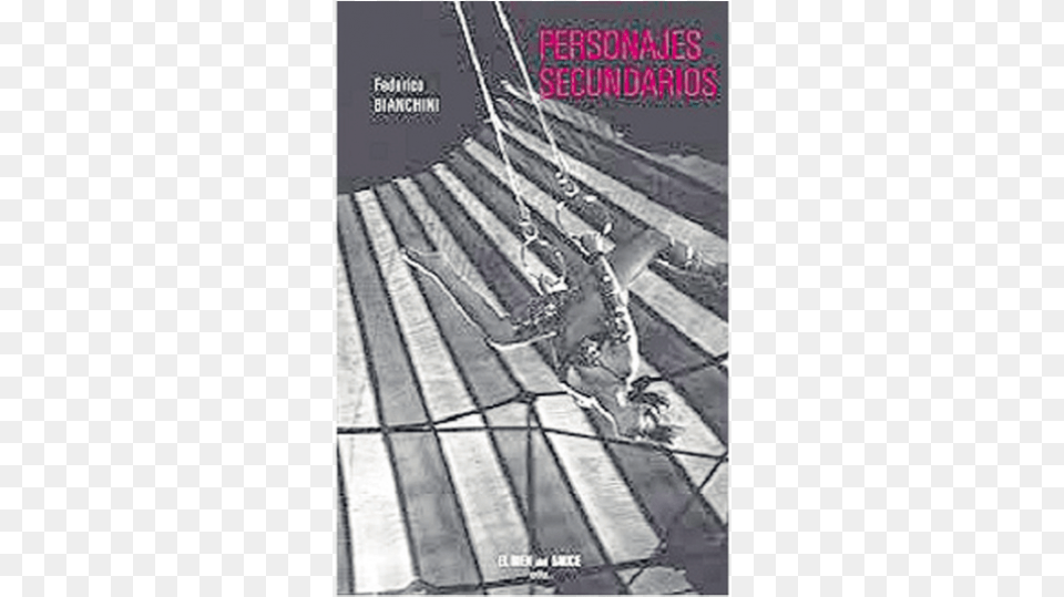 Personajes Secundarios Federico Bianchini El Bien Del Personajes Secundarios Federico Bianchini, Circus, Leisure Activities, Outdoors, Publication Free Transparent Png