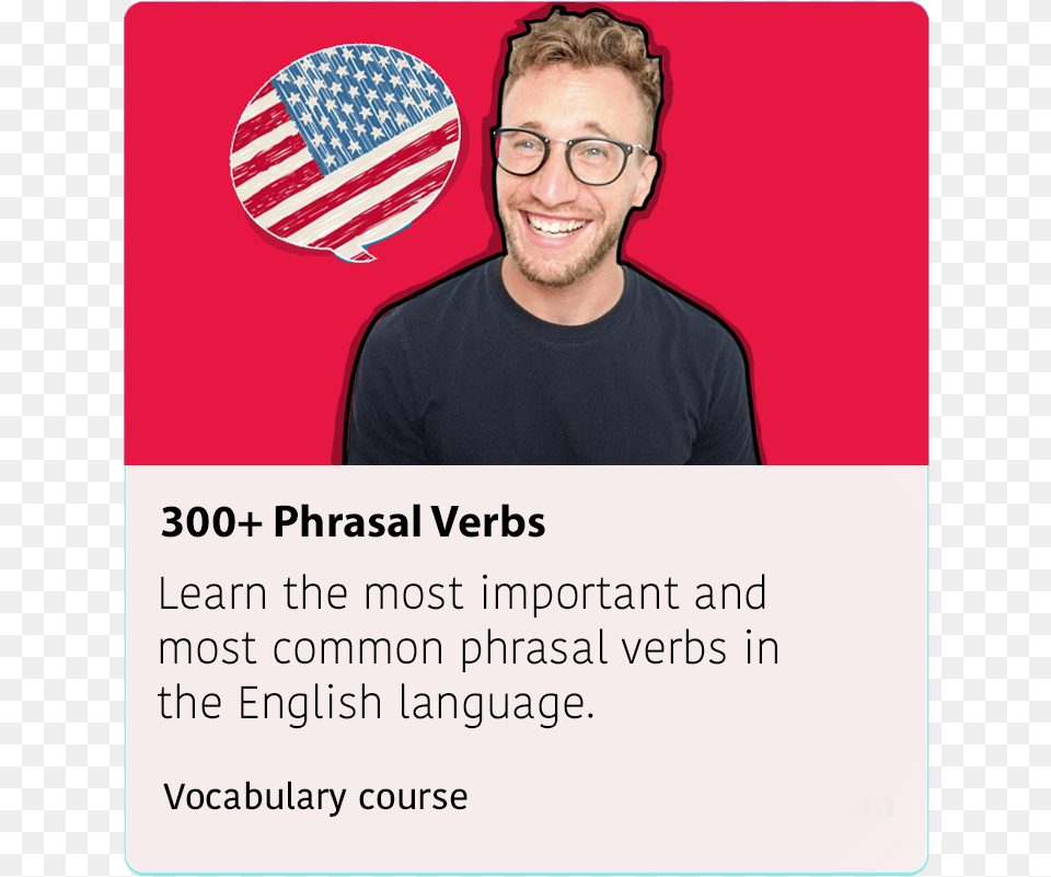 Phrasal Verbs Course Flag Of The United States, Accessories, Portrait, Photography, Person Free Png