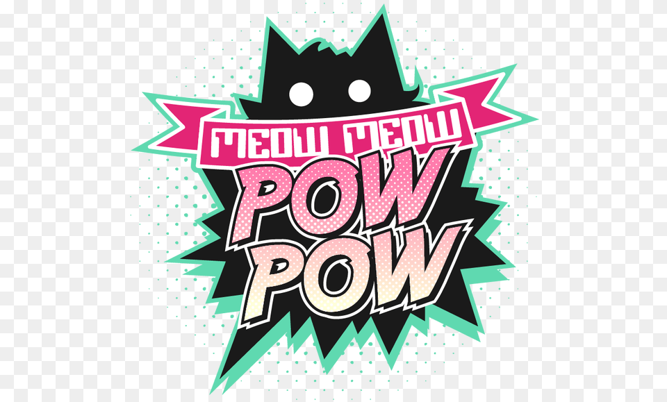 Picture Meow Meow Pow Pow, Sticker, Advertisement, Poster, Dynamite Free Png