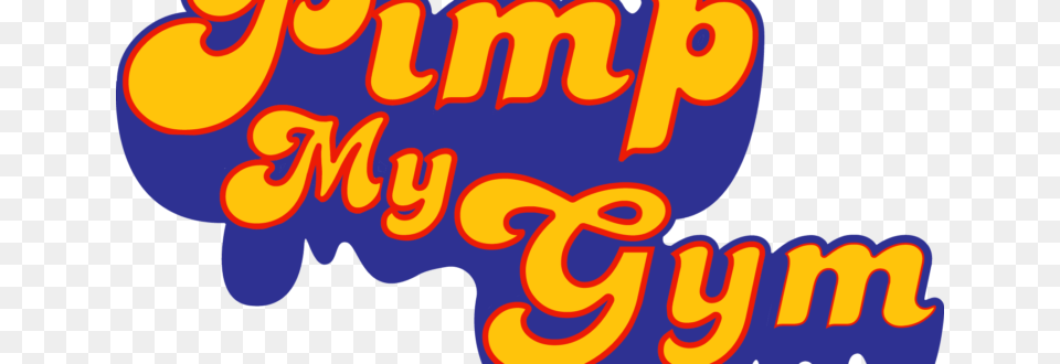 Pimp My Gym February Vero Strength Conditioning, Text, Food, Ketchup Free Transparent Png
