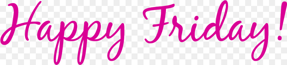 Pink Pink Friday Happy Friday Images, Text, Handwriting Free Png Download