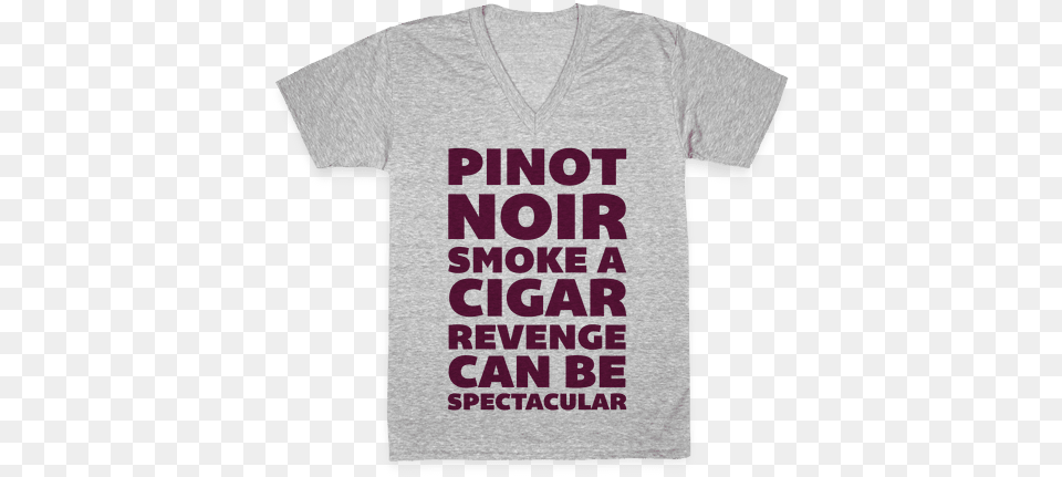 Pinot Noir Smoke A Cigar Revenge Can Be Spectacular Black Friday Shirts Ideas, Clothing, T-shirt, Shirt Free Transparent Png