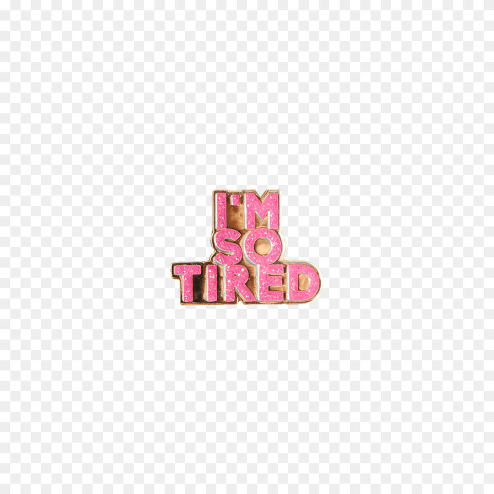Pins Patches Lapel Pins Im So Tired, Accessories Free Transparent Png