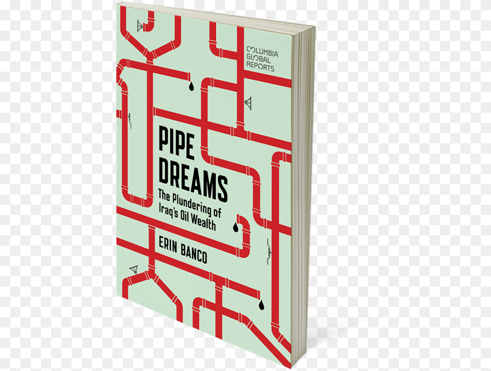 Pipe Dreams Pipe Dreams The Plundering Of Iraq39s Oil Wealth, First Aid, Book, Publication, Advertisement Free Transparent Png