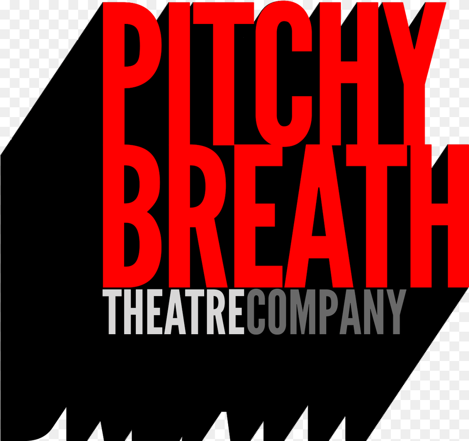 Pitchy Breath Theatre Company Poster, Text Png Image
