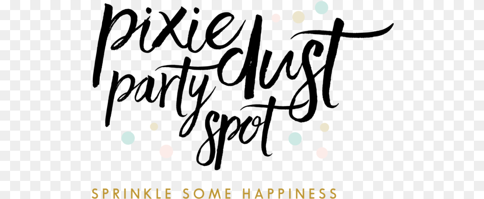 Pixie Dust Party Spot Calligraphy, Nature, Night, Outdoors, Lighting Free Png Download