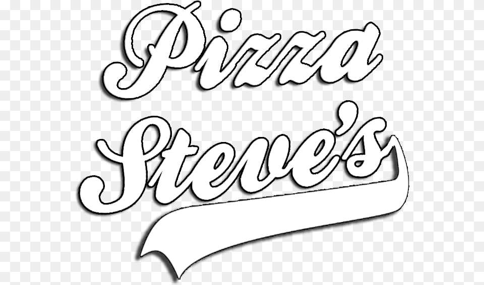 Pizza Steve, Text, Calligraphy, Handwriting Free Transparent Png