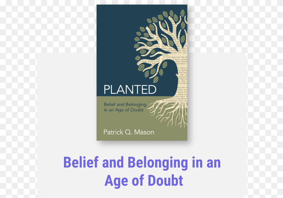Planted Planted Belief And Belonging In An Age Of Doubt, Advertisement, Poster, Text, Paper Png Image