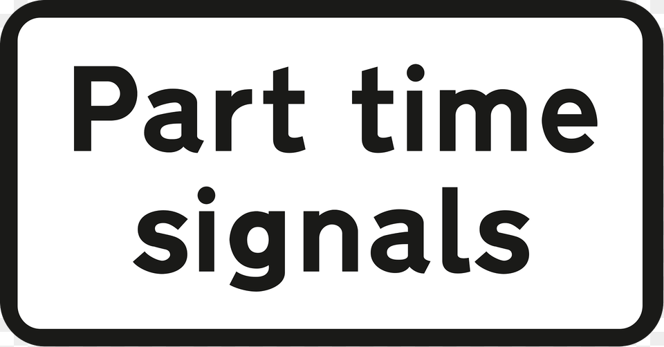 Plate Used With Quottraffic Signalsquot For Traffic Signals That Operate Only, Text Free Png Download