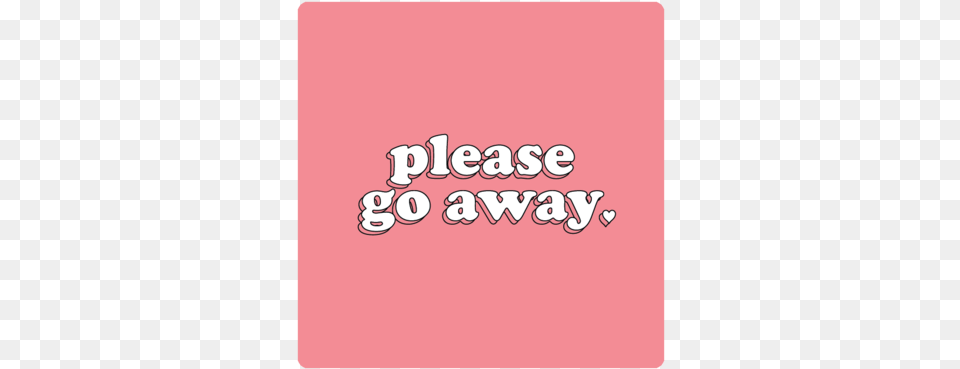 Please Go Away Sticker Sticker, Text Free Png