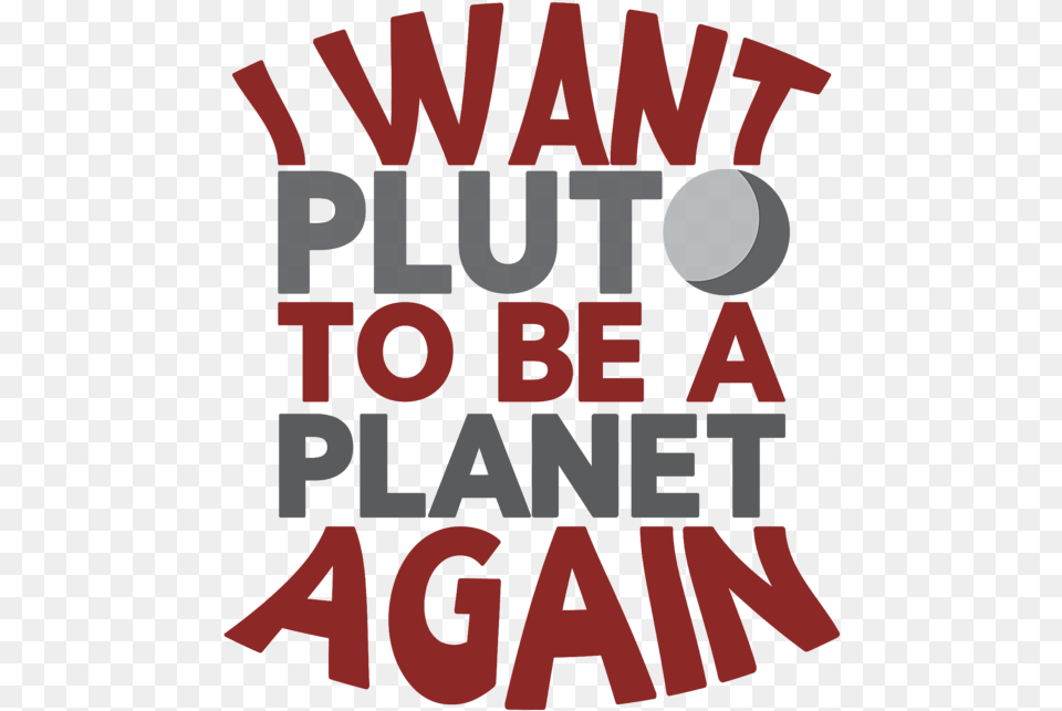 Pluto Planet I Want To Be A Again Tote Bag Poster, Dynamite, Weapon, Text, People Png Image