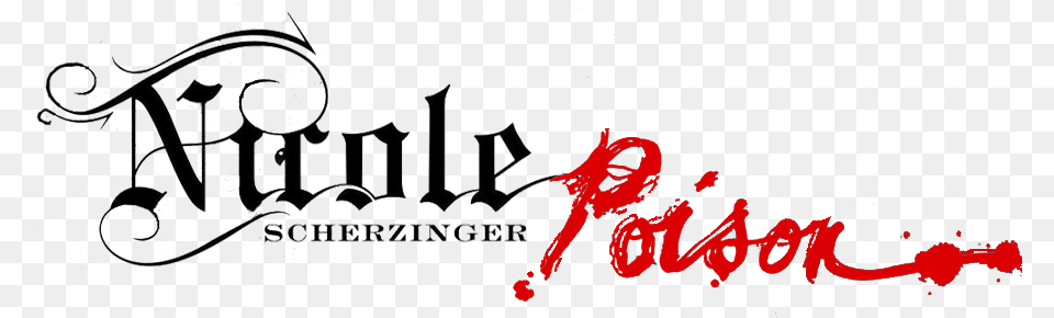 Poison Logo Nicole Scherzinger Don T Hold, Handwriting, Text, Calligraphy Png Image