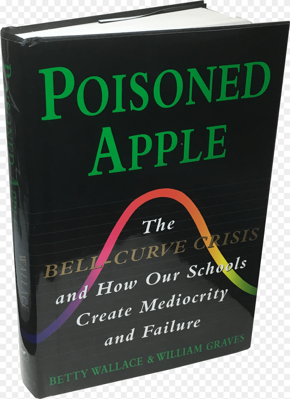 Poisoned Apple Takes A Very Different Approach To The Poisoned Apple The Bell Curve Crisis, Book, Publication, Novel Png Image