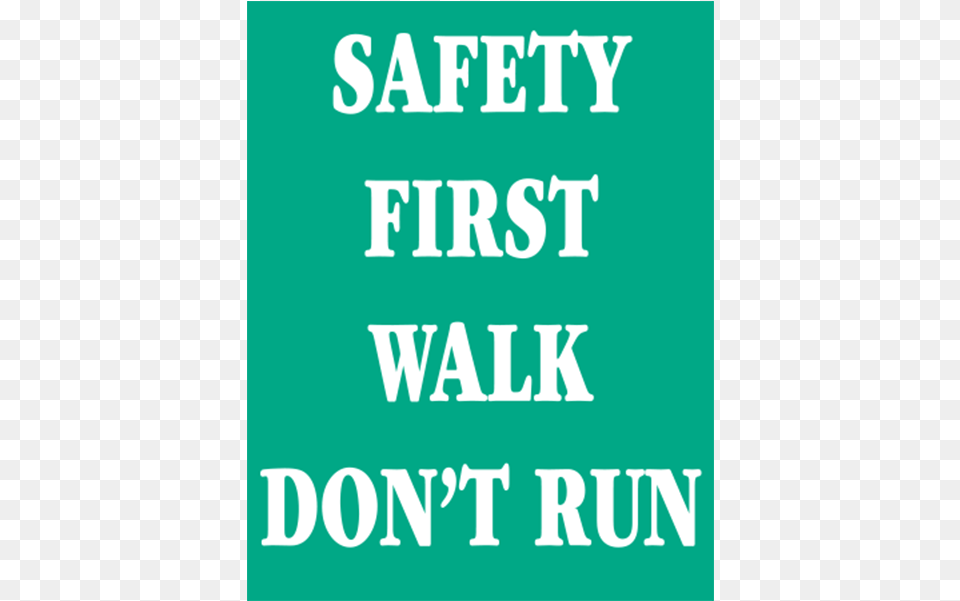 Polyethylene Plastic Safety First Walk Sign Fosters, Book, Publication, Text, Advertisement Png