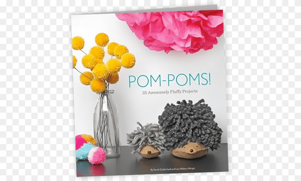 Pom Poms Pom Poms 25 Awesomely Fluffy Projects Book, Advertisement, Flower, Plant, Rose Free Transparent Png