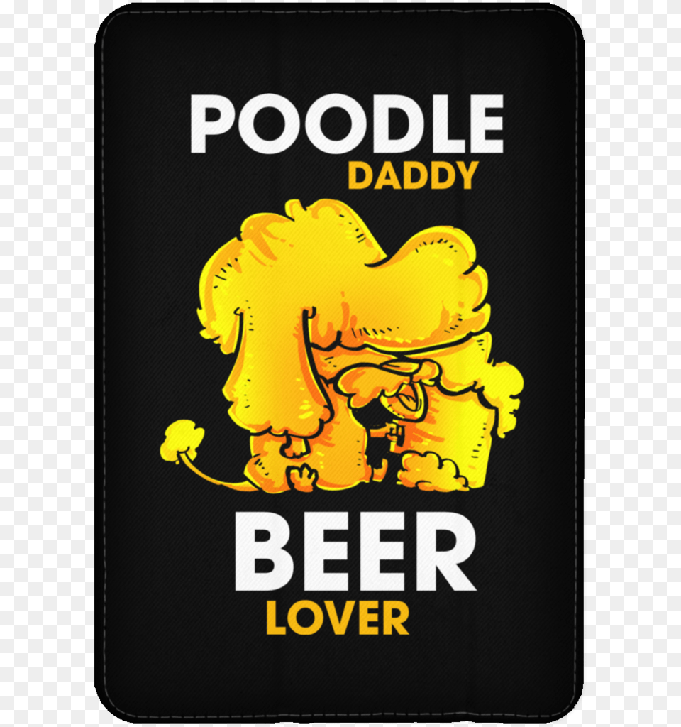 Poodle Daddy Beer Lover Tablet Covers Apple Ipad Family, Advertisement, Poster, Book, Publication Png Image