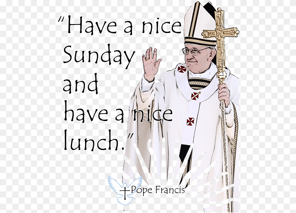 Pope Francis Quote T Shirt, Person, Adult, Male, Man Free Png