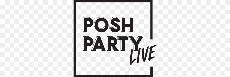 Posh Party Live Is A Fun Opportunity To Network With, Text, Blackboard Free Png Download