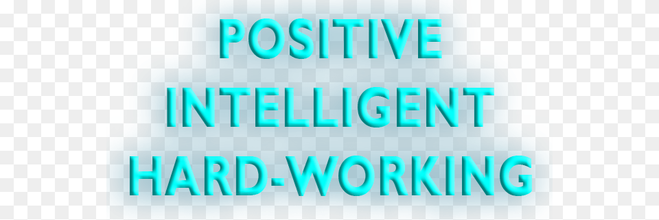 Positive Hard Working Intelligent Graphic Design, Turquoise, Text Free Transparent Png
