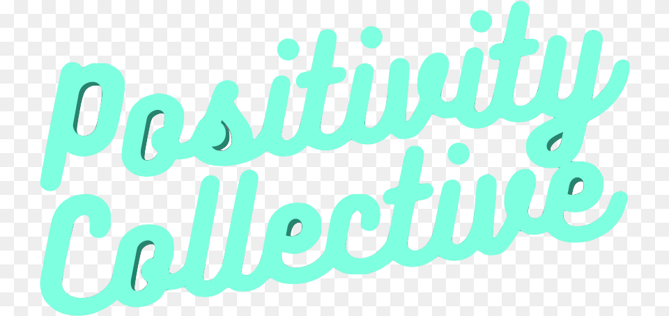 Positivity Collective Keisha Gilles Language, Letter, Text Png Image