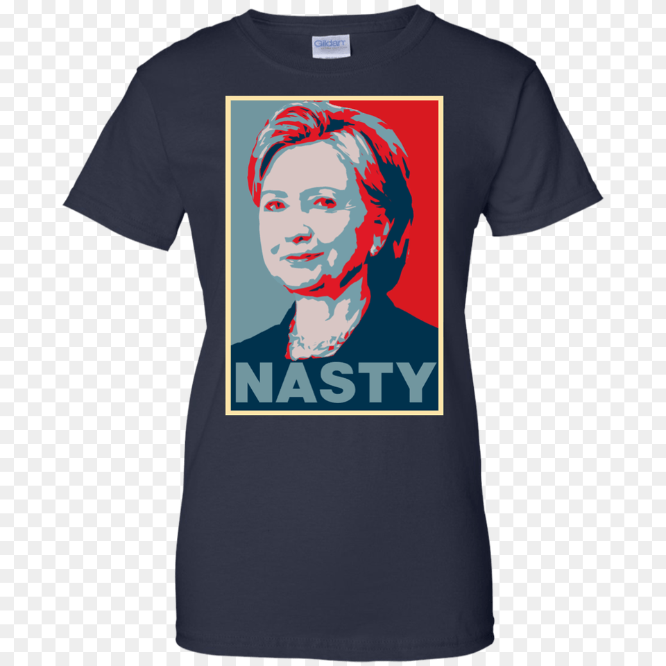 Poster Nasty Women Hillary Clinton Shirt, Clothing, T-shirt, Adult, Female Free Png