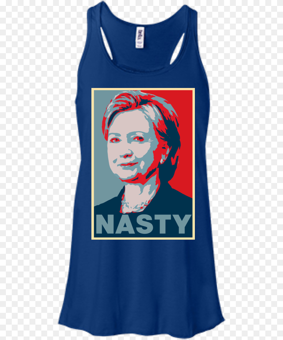 Poster Nasty Women Hillary Clinton Shirt T Shirt, Clothing, Tank Top, Adult, Face Free Png Download