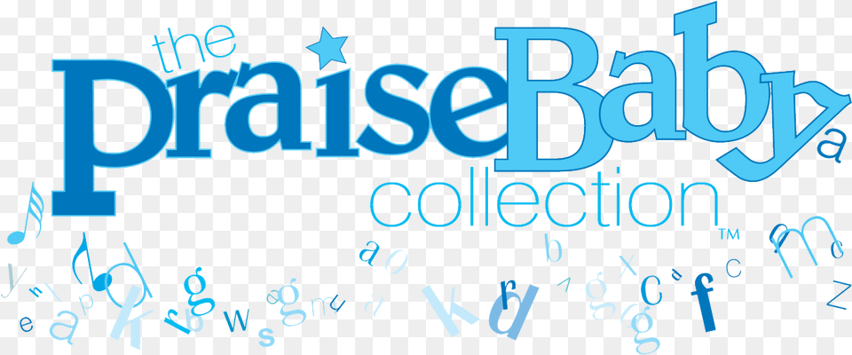 Praise Baby Collection Praises And Smiles, Text Free Png