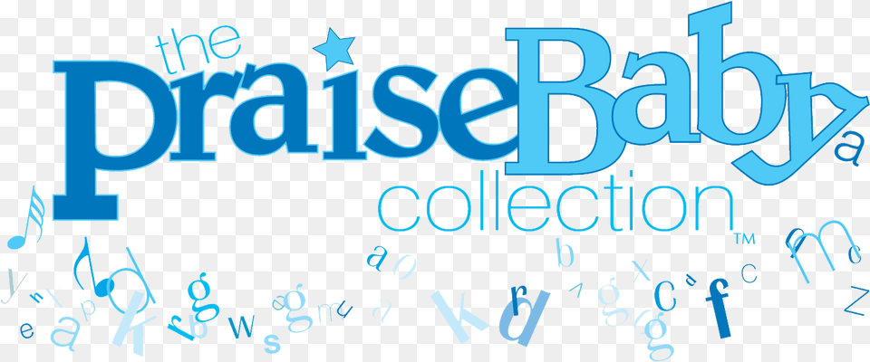 Praise Baby Collection Praises And Smiles Download Calligraphy, Text Png Image