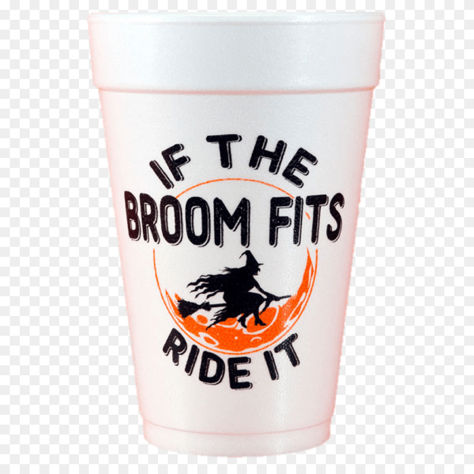 Pre Printed Styrofoam Cups If The Broom Fits Limelight Paper, Cup, Beverage, Coffee, Coffee Cup Free Transparent Png