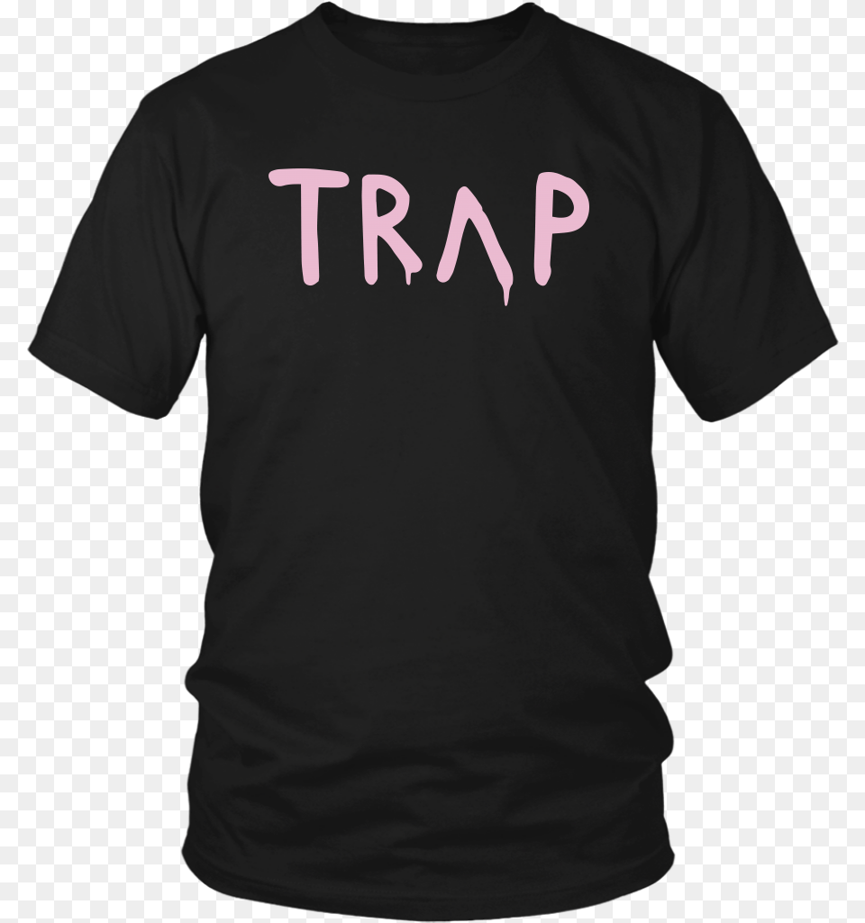 Pretty Girls Like Trap Music T Shirt Best Quote T Shirt, Clothing, T-shirt Free Png