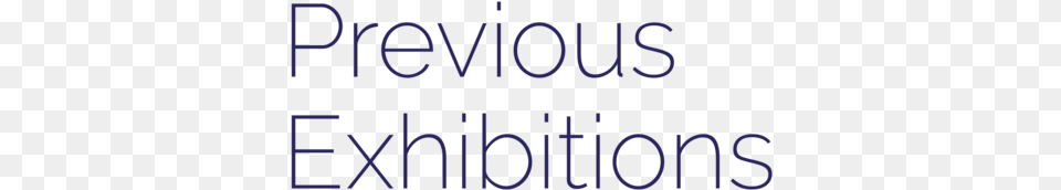 Previous Exhibitions, Text, Light, Blackboard Png