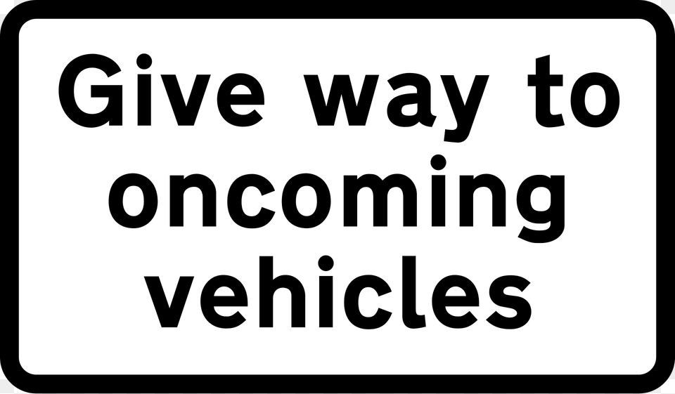 Priority Must Be Given To Vehicles From The Opposite Direction Supplementary Panel Clipart, Text Free Png Download